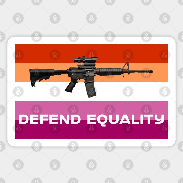 Defend Equality (Lesbian Flag)| First Amendment| Cool and Cute Stickers| T-Shirts Sticker by RevolutionToday